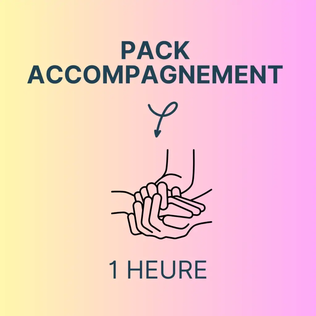 Pack Accompagnement - 1 heure